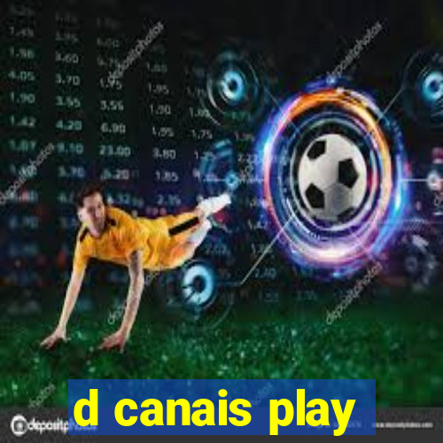 d canais play